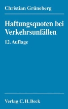 Christian Grüneberg - Haftungsquoten bei Verkehrsunfällen