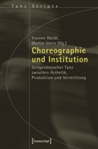 Yvonn Hardt, Yvonne Hardt, Stern, Stern, Martin Stern - Choreographie und Institution