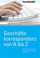 Neumaye, Gabi Neumayer, Rudolph, Ulrike Rudolph - Geschäftskorrespondenz von A bis Z