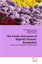Matiur Rahm, M Matiur Rahman, AK Rafiul Islam, AKM Rafiul Islam, Ahm Mahbubu Rahman, Ahm Mahbubur Rahman - The Family Asteraceae of Rajshahi Division, Bangladesh