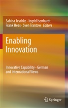 Frank Hees, Frank Hees et al, Ingri Isenhardt, Ingrid Isenhardt, Sabina Jeschke, Sven Trantow - Enabling Innovation