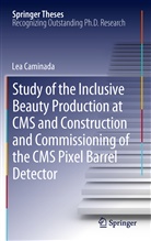 Lea Caminada, Lea Michaela Caminada - Study of the Inclusive Beauty Production at CMS and Construction and Commissioning of the CMS Pixel Barrel Detector
