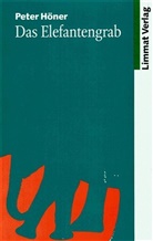 Peter Höner - Elefantengrab
