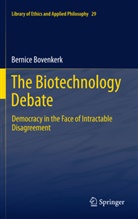 Bernice Bovenkerk - The Biotechnology Debate