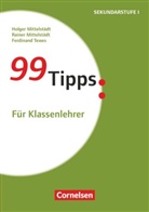Ferdinand Tewes, Holger Mittelstädt, Mittelstäd, Holge Mittelstädt, Holger Mittelstädt, Raine Mittelstädt... - 99 Tipps - Praxis-Ratgeber Schule für die Sekundarstufe I und II