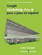 Joao Gaspar - Google SketchUp Pro 8 paso a paso en español