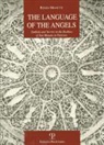 Renzo Manetti - The Language of the Angels: Symbols and Secrets in the Basilica of San Miniato in Florence