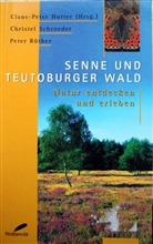 Peter Rüther, Christel Schroeder - Senne und Teutoburger Wald, Natur entdecken und erleben