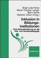 Lange, Marie-Theres Langer, Marie-Therese Langer, Lütje-Klos, Birgit Lütje-Klose, Björn Serke... - Inklusion in Bildungseinrichtungen