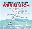 Richard D. Precht, Richard David Precht, Caroline Mart, Bodo Primus - Wer bin ich - und wenn ja, wie viele?, Sonderausgabe, 4 Audio-CDs (Hörbuch)