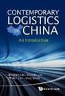 Shao-Ju Lee Et Al Binglian Liu, Zhilun Jiao, Shao-ju Lee, Binglian Liu, Ling Wang - CONTEMPORARY LOGISTICS IN CHINA
