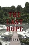 Ekpe Inyang - The Last Hope