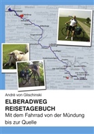 Andre von Glischinski, André von Glischinski - Elberadweg - Reisetagebuch