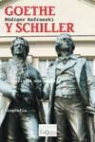 Rudiger Safranski, Rüdiger Safranski - Goethe y Schiller : historia de una amistad