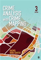 Rachel B. Santos, Rachel Boba Santos, Rachel L. Boba Santos - Crime Analysis with Crime Mapping