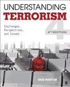 C. (Clarence) Augustus (Gus) Martin, C. Augustus Martin, C. Gus Martin, Clarence Augustus Martin, Gus Martin - Understanding Terrorism