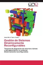 Jesús María Tabero Godino - Gestión de Sistemas Dinámicamente Reconfigurables