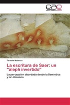 Teresita Matienzo - La escritura de Saer: un "aleph invertido"