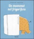 Es, Michaël Escoffier, Matthieu Maudet, Maudet Matthieu, MAUDET MATTHIEU / ES, Maudet Matthieu Es - UN MAMMUT NEL FRIGORIFERO