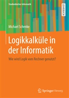 Michael Schenke - Logikkalküle in der Informatik