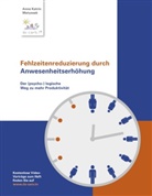Anne K Matyssek, Anne Katrin Matyssek - Fehlzeitenreduzierung durch Anwesenheitserhöhung