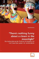 Lena Sharma - "There's nothing funny about a clown in the moonlight"