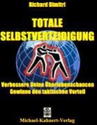 Richard Dimitri - Totale Selbstverteidigung