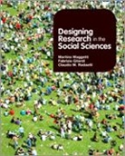 Fabrizio Gilardi, Gilardi Fabrizio, Martino Maggetti, Martino Radaelli Maggetti, Maggetti Martino, Claudio Radaelli... - Designing Research in the Social Sciences