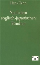 Hans Plehn - Nach dem englisch-japanischen Bündnis