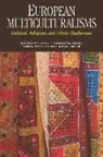 Anna Triandafyllidou, Anna (Robert Schuman Chair At the Triandafyllidou, Anna Modood Triandafyllidou, Nasar Meer, Tariq Modood, Anna Triandafyllidou - European Multiculturalisms