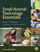 Sharon M. Gwaltney-Brant, R Poppenga, Robert Poppenga, Robert H. Poppenga, Robert H. (EDT)/ Gwaltney-brant Poppenga, Robert H. Gwaltney-Brant Poppenga... - Small Animal Toxicology Essentials