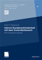 Renè Rambusch, René V. Rambusch, René Volker Rambusch - Interne Kundenzufriedenheit mit dem Controllerbereich