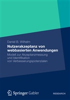 Daniel B Wilhelm, Daniel B. Wilhelm - Nutzerakzeptanz von webbasierten Anwendungen