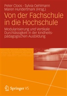 Cloo, Peter Cloos, Hundertmark, Maren Hundertmark, Oehlman, Sylvi Oehlmann... - Von der Fachschule in die Hochschule