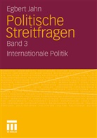 Egbert Jahn - Politische Streitfragen - 3: Internationale Politik