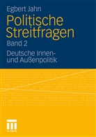 Egbert Jahn - Politische Streitfragen - 2: Deutsche Innen- und Außenpolitik