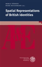 Buschmann, Buschmann, Heike Buschmann, Merl Tönnies, Merle Tönnies - Spatial Representations of British Identities