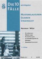Hemme, Karl E. Hemmer, Karl-Edmun Hemmer, Karl-Edmund Hemmer, Wüst, Achim Wüst - Die 10 wichtigsten Fälle Musterklausuren Examen Strafrecht