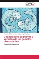 Mercede Bellido-González, Mercedes Bellido-González, Miguel Ánge Díaz López, Miguel Ángel Díaz López - Capacidades cognitivas y verbales de los gemelos discordantes