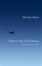 Michael Mann - Power in the 21st Century