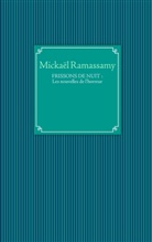 Mickael Ramassamy, Mickaël Ramassamy - FRISSONS DE NUIT