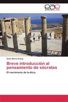 Dulce María Granja - Breve introducción al pensamiento de sócrates