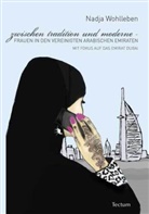 Nadja Wohlleben - Zwischen Tradition und Moderne - Frauen in den Vereinigten Arabischen Emiraten