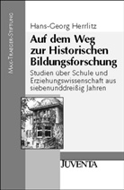 Herrlitz, Hans-Georg Herrlitz - Auf dem Weg zur Historischen Bildungsforschung