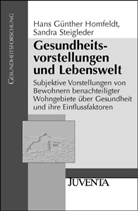 Homfeldt, Hans G. Homfeldt, Hans Günthe Homfeldt, Hans Günther Homfeldt, Steigleder, Sandra Steigleder - Gesundheitsvorstellungen und Lebenswelt