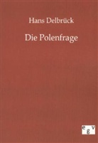 Hans Delbrück - Die Polenfrage