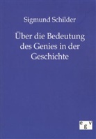 Sigmund Schilder - Über die Bedeutung des Genies in der Geschichte