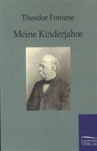 Theodor Fontane - Meine Kinderjahre