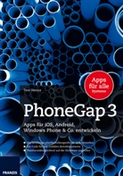 Tam Hanna, Andrew Lunny, Markus Spiering, Hanna Tam - PhoneGap 3