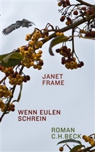 Janet Frame - Wenn Eulen schrein